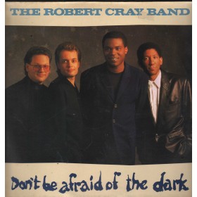 The Robert Cray Band Lp Vinile Don't Be Afraid Of The Dark Mercury – 8349231 Nuovo