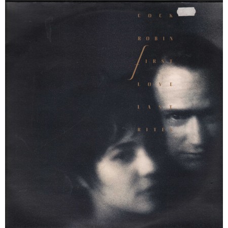 Cock Robin Lp Vinile First Love / Last Rites CBS – 4659431 Nuovo