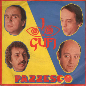 I Gufi     45giri 7" Pazzesco / Sudameritalia  Nuovo