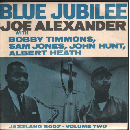 Joe Alexander / Bobby Timmons Vinile EP 7"Volume Two - Blue Jubilee Nuovo