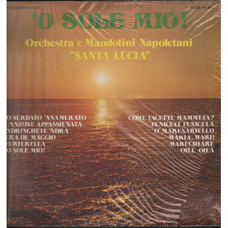 Orchestra e Mandolini Napoletani Santa Lucia Lp 'O Sole Mio! Nuovo 0003532