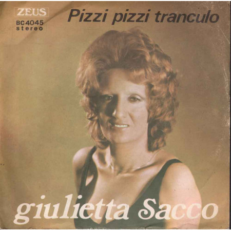 Giulietta Sacco  45giri 7" Pizzi Pizzi Tranculo / Gelosa D'o Mare Nuovo BC4045