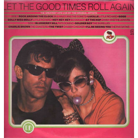 Artisti Vari Lp 33giri Let The Good Times Roll Again Nuovo Artisti Vari Lp 33giri Let The Good Times Roll Again Nuovo 000353