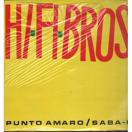 Hi.Fi Bros Vinile 12" Punto Amaro / Saba-U Italian Records ‎EXIT M 508 Sigillato
