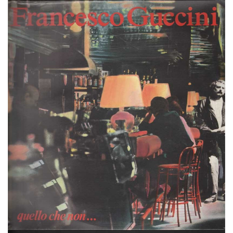 Francesco Guccini - Quello Che Non / EMI 0077779483211 Francesco Guccini - Quello Che Non / EMI 0077779483211