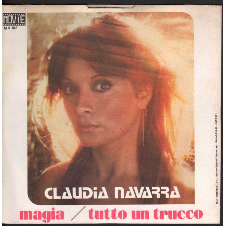Claudia Navarra Vinile 7" 45giri Tutto Un Trucco / Magia Nuovo