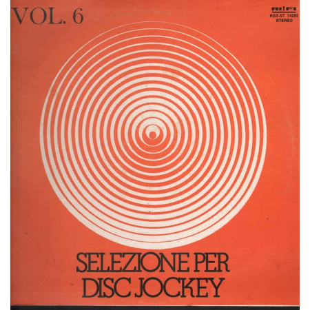 AA.VV. Lp 33giri Selezione Per Disc Jockey Vol. 6 Nuovo Rifi ‎– RDZ-ST 14282