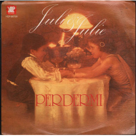 Juli & Julie 45 giri Perdermi Nuovo Yep Record – YEP 00720 Juli & Julie 45 giri Perdermi Nuovo Yep Record – YEP 00720