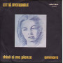 Citta' Mondiale ‎‎45 giri Chisa' Si Me Pienze Nuovo Hilton Records ‎– 008