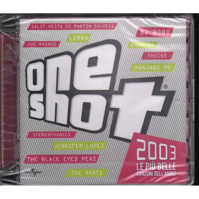 AA.VV. CD One Shot 2003 / Universal 533 362 4 Sigillato 0600753336243 AA.VV. CD One Shot 2003 / Universal 533 362 4 Sigillato 0600753336243
