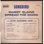 Songbird 45 giri Sweet Elaine / Spread The Word Nuovo MAM 12
