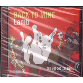 Lamb CD Back To Mine: The Voodoo Sessions Sigillato 5029418023185 Zero Assoluto CD Sotto Una Pioggia Di Parole Sigillato 4029758981320