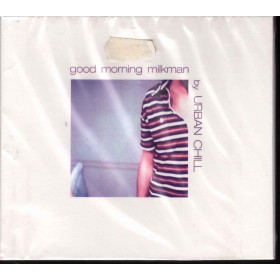 Urban Chill CD Good Morning Milkman Sigillato 8019991853276 Urban Chill CD Good Morning Milkman Sigillato 8019991853276