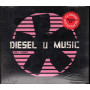 AA.VV. CD Diesel U Music 1: Dance Sigillato 8032754470084