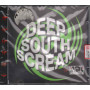 AA.VV. ‎CD Deep South Scream Sigillato 0724384575823