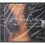 Afrodisiaca L'Album Di Musica Sensuale Piu' Bello Del Mondo CD Sigillato 0724355713520