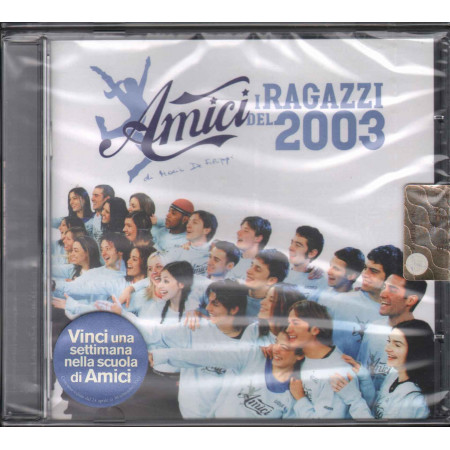 AA.VV. CD Amici I Ragazzi Del 2003 Sigillato 3259130043129