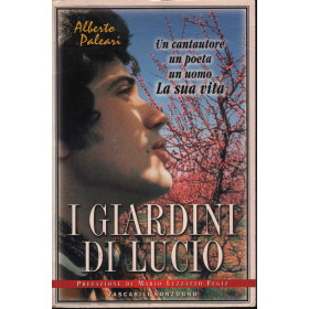 I Giardini Di Lucio Un Cantautore, Un Poeta, Un Uomo La Sua Vita Libro Nuovo I Giardini Di Lucio Un Cantautore, Un Poeta, Un Uomo La Sua Vita Libro