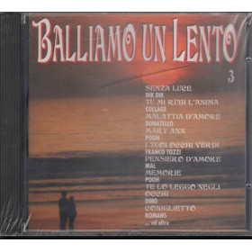 AA.VV. CD Balliamo Un Lento 3 Sigillato 8012958750083 AA.VV. CD Balliamo Un Lento 3 Sigillato 8012958750083