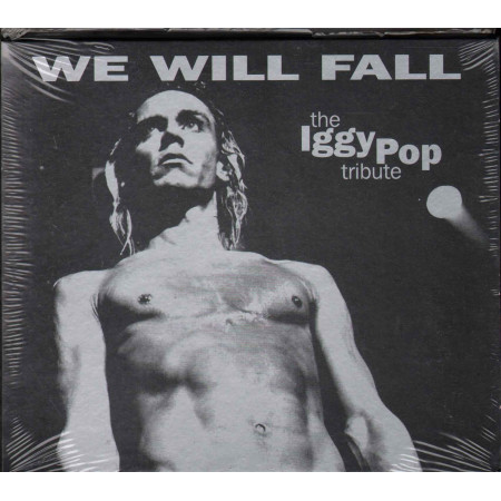 AA.VV. 2 CD We Will Fall: The Iggy Pop Tribute Sigillato 5016681222124