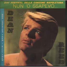 Dean Reed Vinile 7" 45 giri Nun 'O Ssapevo / God Creates Theme I Kill Them Nuovo Songbird Vinile 7" 45 giri Sweet Elaine / Spread The Word Nuovo MAM 12