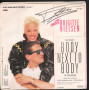 Falco Meets Brigitte Nielsen ‎Viinile 7" 45 giri Body Next To Body Nuovo WEA