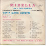 MIRELLA ‎Vinile 7" 45 giri SANTA MARIA GORETTI (Parte I & II) Nuovo