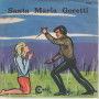 MIRELLA ‎Vinile 7" 45 giri SANTA MARIA GORETTI (Parte I & II) Nuovo