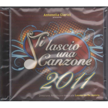 AA.VV. CD Ti Lascio Una Canzone 2011 Sigillato 3259130005165