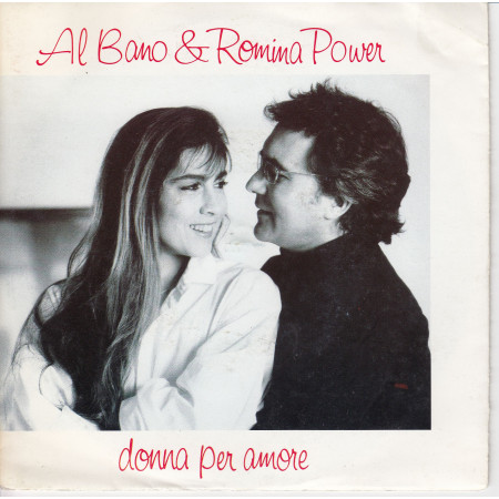 Al Bano & Romina Power ‎Vinile 7" 45 giri Donna Per Amore / Non Piangere Nuovo