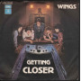 Wings (Paul McCartney) Vinile 7" 45 giri Getting Closer / Spin It On Nuovo