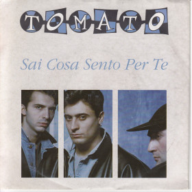Tomato  45giri 7" Sai Cosa Penso Per Te / Musica Nei Bar Nuovo