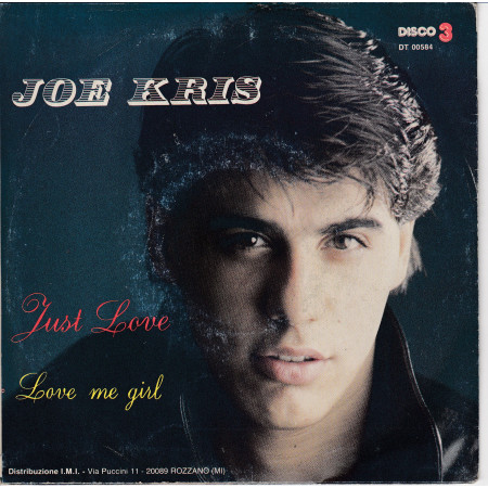 Joe Kris 45giri 7" Just Love / Love Me Girl Nuovo DT 00584