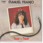 Manuel Franjo 45giri 7" Tear By Tear / Surrender Nuovo P 7366