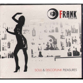 AA.VV. CD Frank Social Club Soul & Discofunk Pleasures Sigillato 0600753094433 AA.VV. CD Frank Social Club Soul & Discofunk Pleasures Sigillato 0600753094433