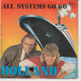 Bolland 45giri 7"  A Bordo / All Systems Go Go Nuovo P7625