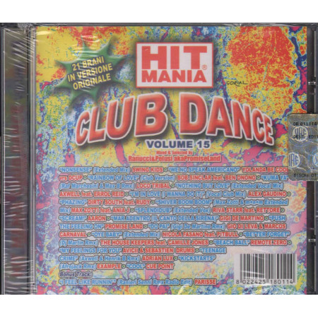 AA.VV. CD Hit Mania Club Dance Vol.15 Sigillato 8022425180114