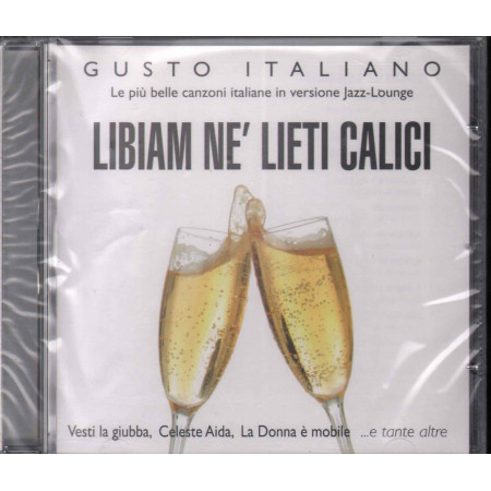 AA.VV. CD Libiam Ne' Lieti Calici Sigillato 8028980336829