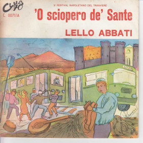 Lello Abbati Vinile 45 giri 7" 'O Sciopero De' Sante/ Merletto Niro Nuovo Lello Abbati Vinile 45 giri 7" 'O Sciopero De' Sante/ Merletto Niro Nuovo