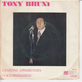 Tony Bruni Vinile 45 giri 7" Canzona Appassiunata /'O Sciupafemmene Nuovo Tony Bruni Vinile 45 giri 7" Canzona Appassiunata /'O Sciupafemmene Nuovo