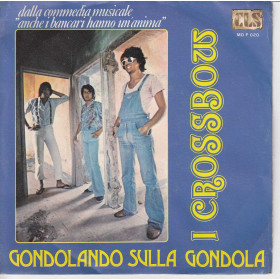 Crossbow Vinile 45 giri 7" Gondolando Sulla Gondola / CLS – MD-F 020 Nuovo Crossbow Vinile 45 giri 7" Gondolando Sulla Gondola  Nuovo