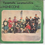 Menecone Vinile 45 giri 7" Tarantella Caratteristica/Voci Di Venditori Napoletani Nuovo