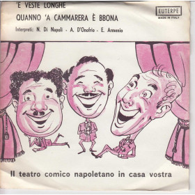 Enzo Armanio Vinile 45 giri 7" 'E Veste Longhe Quanno 'a Cameriera è Bbona Nuovo Enzo Armanio Vinile 45 giri 7" 'E Veste Longhe/Quanno 'a Cameriera è Bbona Nuovo