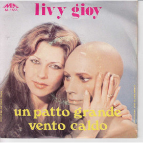 Livy Gioy Vinile 45 giri 7" Un Patto Grande / Vento Caldo Nuovo Livy Gioy Vinile 45 giri 7" Un Patto Grande / Vento Caldo Nuovo