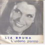 Lia Bruna Vinile 45 giri 7" A' Figlia Da Madonna / L'Urdemo Pianino Nuovo