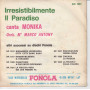 Monica Vinile 45 giri 7" Irresistibilmente  /Il Paradiso Nuovo NP1917