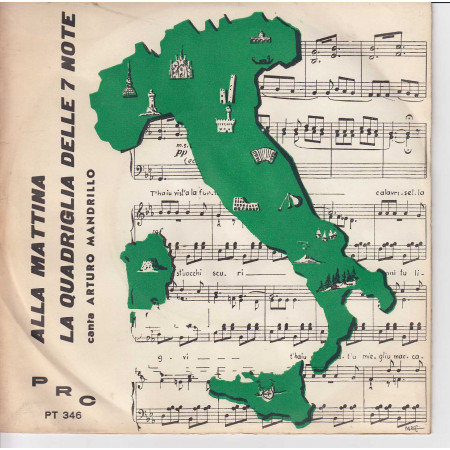 Arturo Mandrillo Vinile 45 giri 7" Alla Mattina / La Quadriglia Delle 7 Note Nuovo