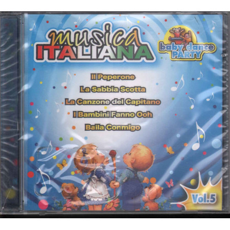 AA.VV. CD Musica Italiana Vol.5 (Baby Dance Party) Sigillato 8028980274329