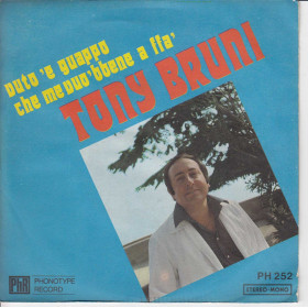 Tony Bruni Vinile 45 giri 7" Voto 'E Guappo  / Che Me Vuò Bene a ffà Nuovo PH252 Tony Bruni Vinile 45 giri 7" Voto 'E Guappo  / Che Me Vuò Bene a ffà Nuovo PH252