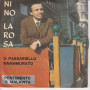Nino Larosa Vinile 45 giri 7" 'O Passariello 'Nnammurato  / Pentimento 'E Malavita Nuovo CN348